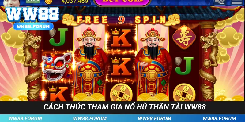 Cách thức tham gia nổ hũ thần tài WW88