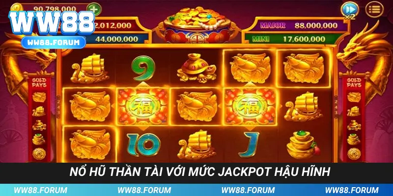 Jackpot hậu hĩnh mở ra cơ hội đổi đời nhanh chóng