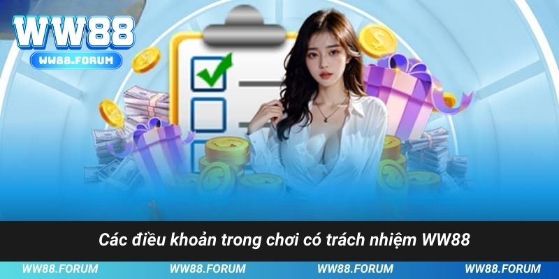 Các điều khoản trong chơi có trách nhiệm WW88