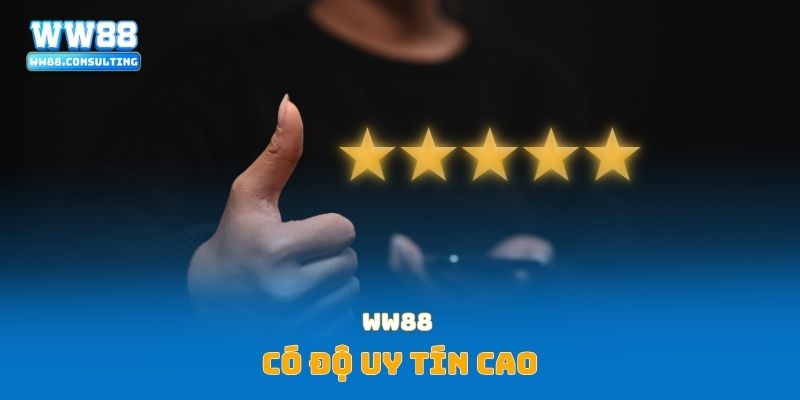 WW88 có độ uy tín cao